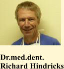 Dr.med.dent.  Richard Hindricks